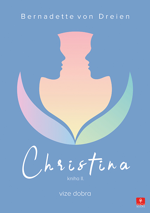 Christina, kniha 2: vize dobra