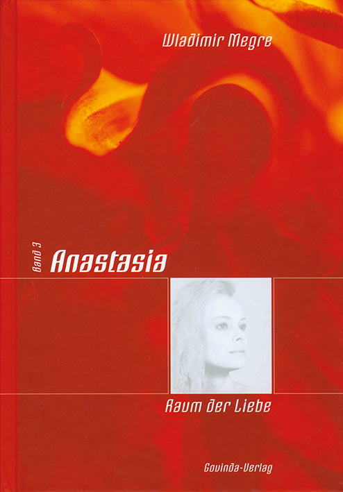 Anastasia, Band 3: Raum der Liebe (Restposten)
