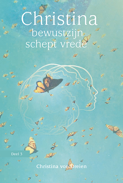 Christina, deel 3: bewustzijn schept vrede