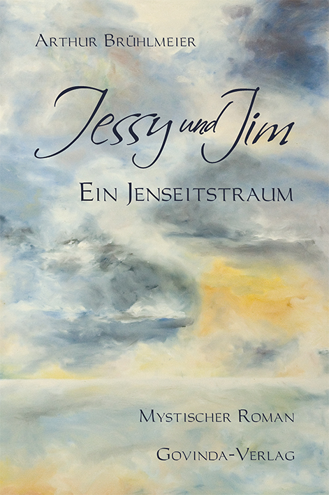 Jessy und Jim – Ein Jenseitstraum